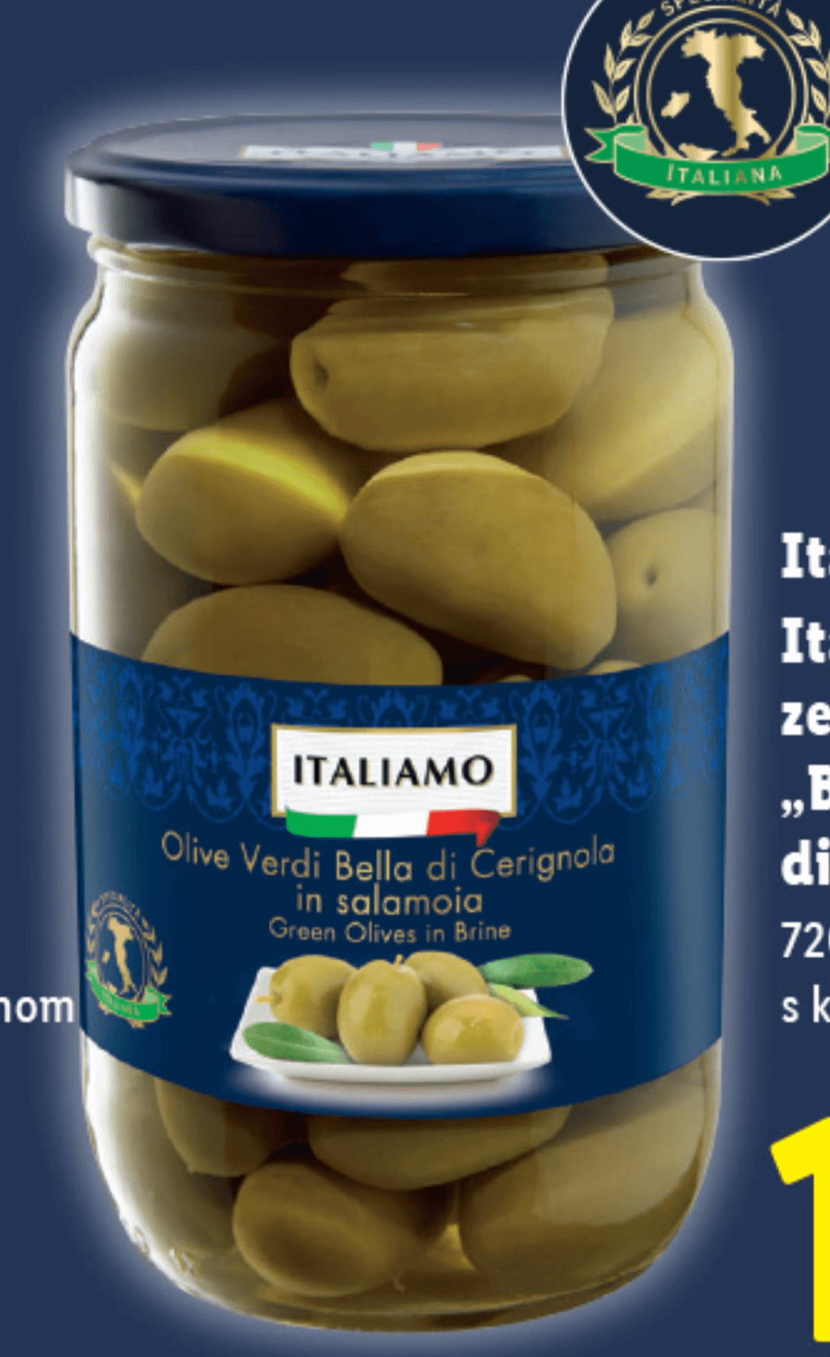 Italiamo Zelene olive „Bella di Cerignola“ 720 ml Akcija u trgovini Lidl